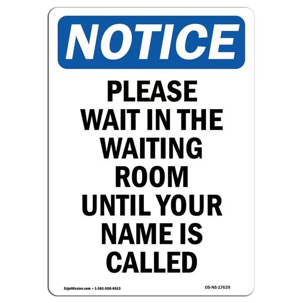 Safety Sign, OSHA Notice, 18